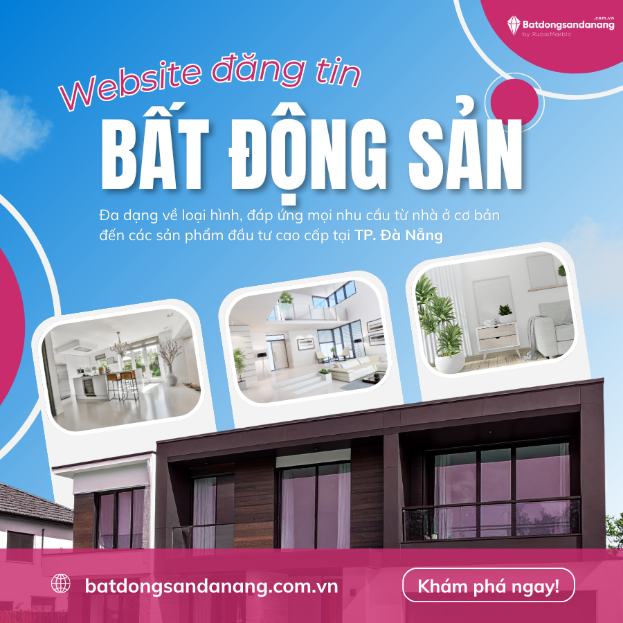 batdongsandanang.com.vn - Nền tảng Bất động sản Đà Nẵng: Kết Nối Hiệu Quả và Nhanh Chóng cho Mọi Giao Dịch Bất Động Sản