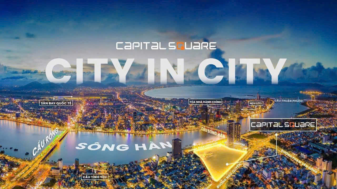 Từ 2,8 tỷ sở hữu lâu dài capital square căn hộ ven sông trung tâm đà nẵng
